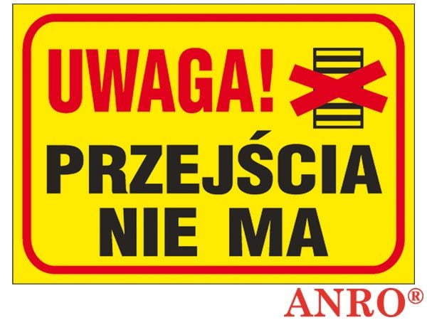 Uwaga! Przejścia Nie Ma