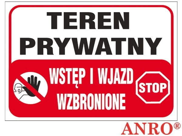 Teren Prywatny Wstęp i Wjazd Wzbronione